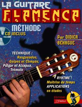 Didier Behague: La Guitare Flamenca