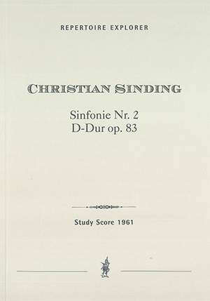 Sinding, Christian: Symphony No. 2 in D Major Op. 83