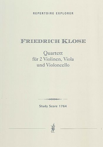 Klose, Friedrich: String Quartet in E-flat major