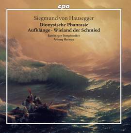 Siegmund von Hausegger: Mighty Symphonic Sound, Vol. 2