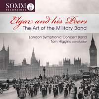 Elgar and his Peers: The Art of the Military Band