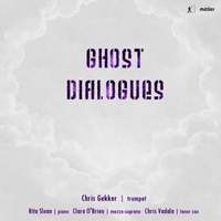 Ghost Dialogues: New Music for Trumpet