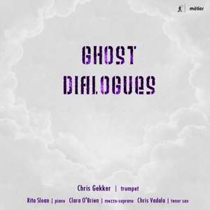 Ghost Dialogues: New Music for Trumpet