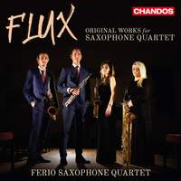 Flux: Original Works for Saxophone Quartet