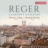 Reger: Clarinet Sonatas