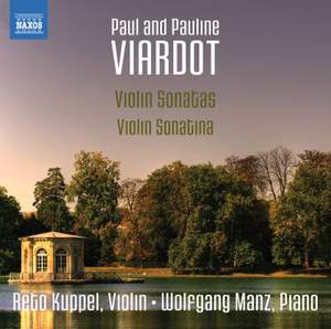 Paul and Pauline Viardot: Violin Sonatas & Violin Sonatina