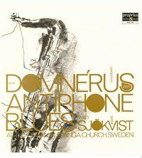 Domnerus Antiphone Blues - Vinyl Edition