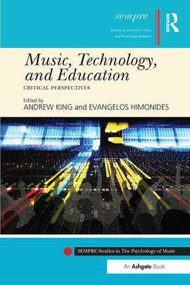 Music, Technology, and Education: Critical Perspectives