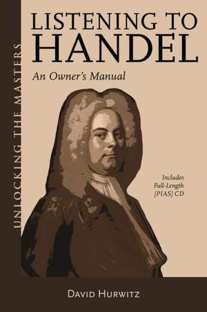 Listening to Handel: An Owner's Manual