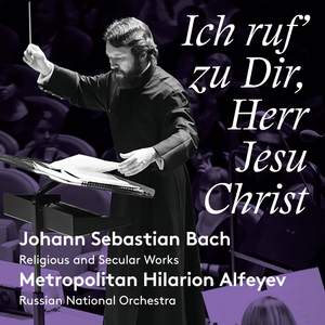 JS Bach: Ich ruf zu Dir, Herr Jesu Christ