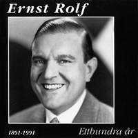 Ernst Rolf : Etthundra ar