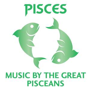Pisces – Music By The Great Pisceans
