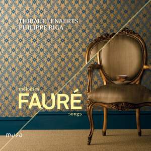 Fauré: Songs & Mélodies