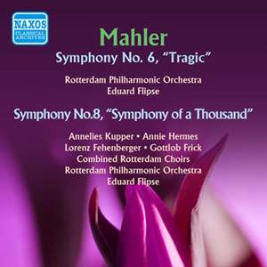 Mahler: Symphonies Nos. 6 & 8