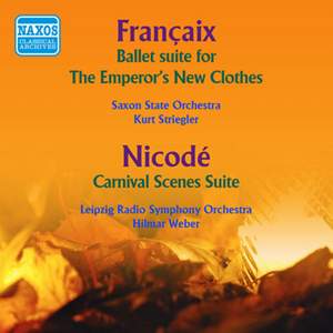 Francaix: The Emperor's New Clothes Suite & Nicode: Carnival Scenes (1954)