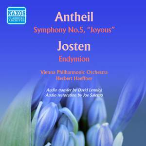 Antheil: Symphony No. 5 & Josten: Endymion