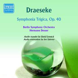Draeseke: Symphonia Tragica, Op. 40