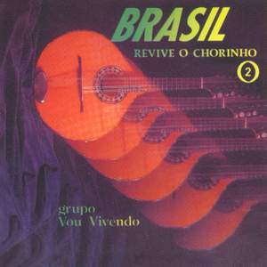 Brasil Revive o Chorinho, Vol. 2