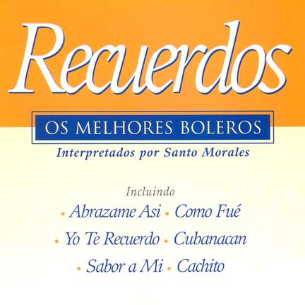 Recuerdos: Os Melhores Boleros