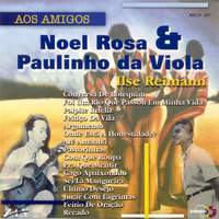 Noel Rosa & Paulinho da Viola