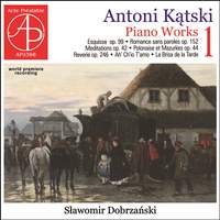 Antoni Katski: Piano Works Vol. 1