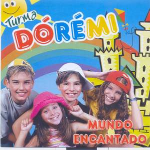 Turma Dó-Ré-Mi: Mundo Encantado