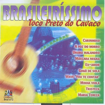 Toco Preto do cavaco: Brasileiríssimo