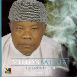 Milton Batista: Horizonte Azul