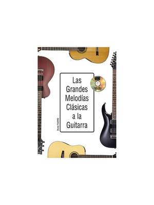 Las Grandes Melodías Clásicas A La Guitarra