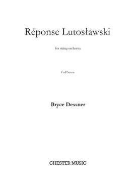 Bryce Dessner: Réponse Lutosławski