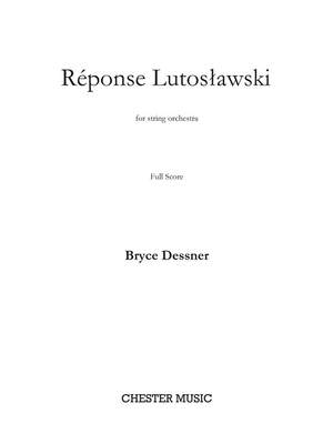 Bryce Dessner: Réponse Lutosławski