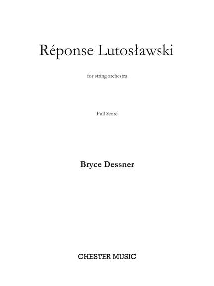 Bryce Dessner: Réponse Lutosławski