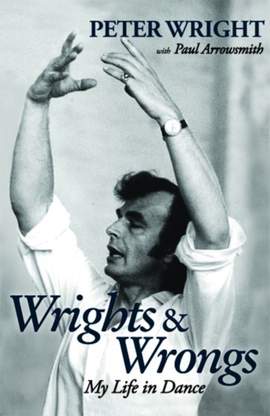Wrights & Wrongs: My Life in Dance