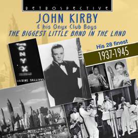 John Kirby & His Onyx Club Boys