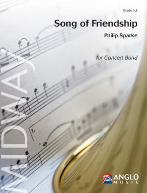 Philip Sparke: Song Of Friendship