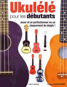 Tom Fleming: Ukulélé Pour Les Débutants