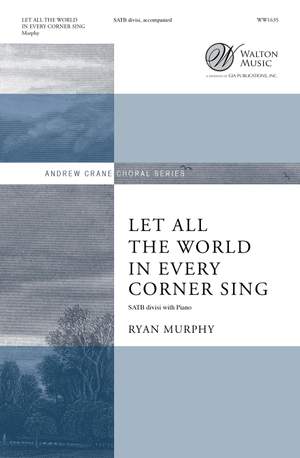 Ryan Muprhy_George Herbert: Let All The World In Every Corner Sing