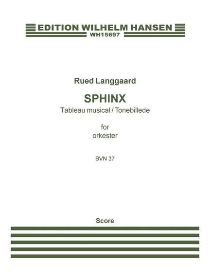 Rued Langgaard: Sphinx - Tableau Musiscal