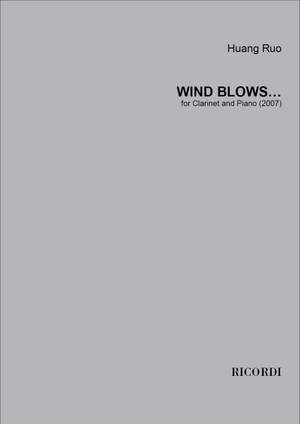 Huang Ruo: Wind Blows…