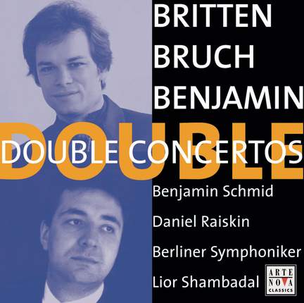 Benjamin, Britten & Bruch: Double Concertos