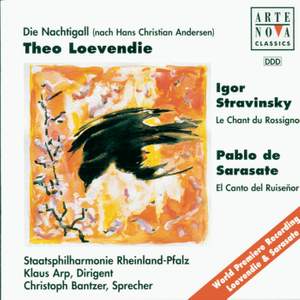 Loevendie: Die Nachtigall, Stravinsky & Sarasate: Le Chant du Rossignol