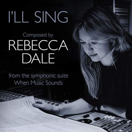 Dale: When Music Sounds: 5. I’ll Sing