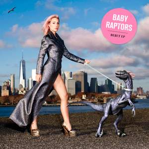Baby Raptors - Vinyl Ediition