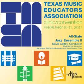 2017 Texas Music Educators Association (TMEA): All-State Jazz Ensemble II [Live]
