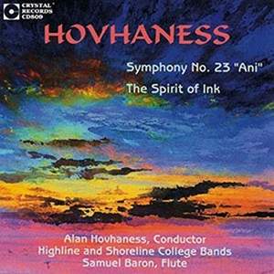 Hovhaness: Symphony No. 23 & The Spirit of Ink