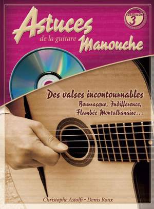 Christophe Astolfi_Denis Roux_Denis Roux: Astuces De La Guitare Manouche Vol. 3