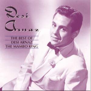 The Best of Desi Arnaz: The Mambo King