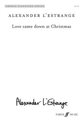 L'Estrange, Alexander: Love came down at Christmas (CSS)