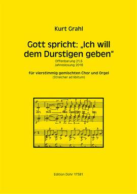 Grahl, K: Gott spricht: Ich will dem Durstigen geben