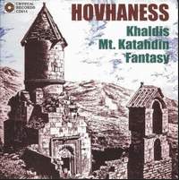 Hovhaness: Khaldis Concerto, Mount Katahdin Sonata & Fantasy